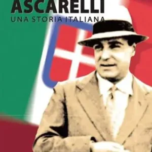 Ascarelli. Una storia italiana Nuova Collezione