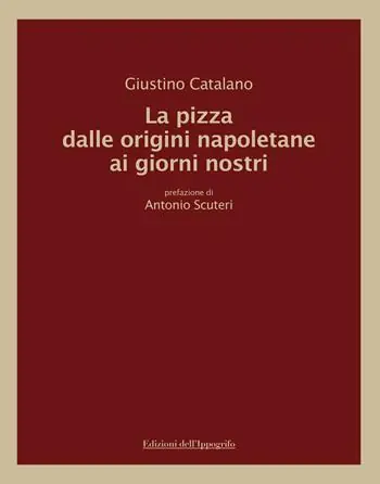Nuova Collezione La pizza dalle origini napoletane ai giorni nostri