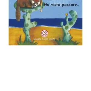 Scelto Dai Clienti Ho visto passare.... Ediz. illustrata