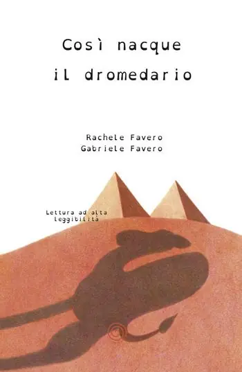 Così nacque il dromedario Non Perdere