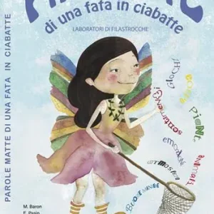 Offerta Del Giorno Parole matte di una fata in ciabatte. Laboratori di filastrocche. Ediz. illustrata
