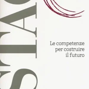 Le competenze per costruire il futuro Esclusivo