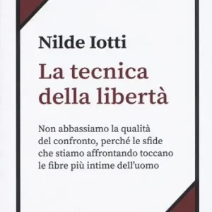 La tecnica della libertà Acquista Ora