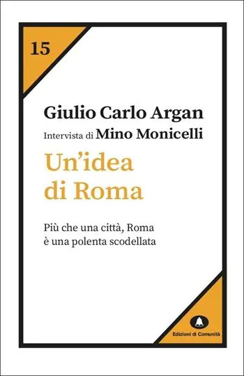 Reso Gratuito Un‘ idea di Roma. Intervista di Mino Monicelli