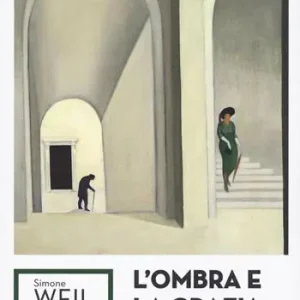 L‘ombra e la grazia Subito Disponibile