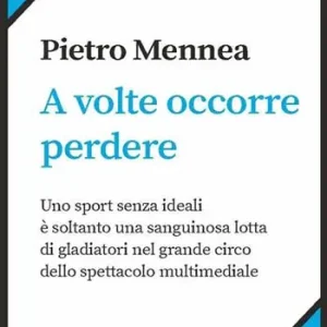 A volte occorre perdere Promo Stagionale