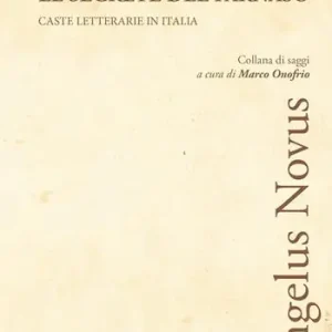Offerta Limitata Le segrete del Parnaso. Caste letterarie in Italia