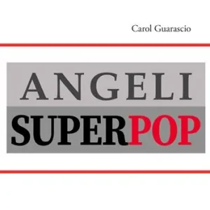 Quantità Limitata Angeli superpop