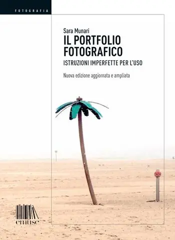 Esclusivo Il portfolio fotografico. Istruzioni imperfette per l‘uso