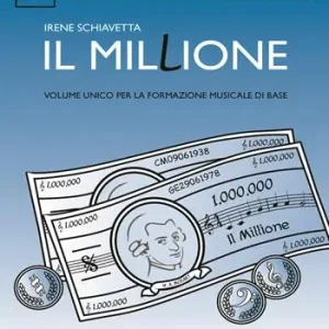Ultima Occasione Il millione. Volume unico per la formazione musicale di base