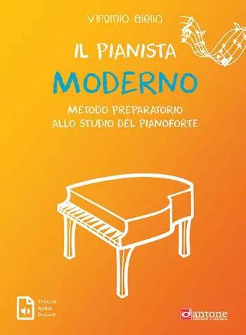 Il pianista moderno. Metodo preparatorio allo studio del pianoforte Must-Have