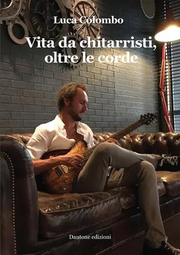 Vita da chitarristi, oltre le corde Nuovo Arrivo