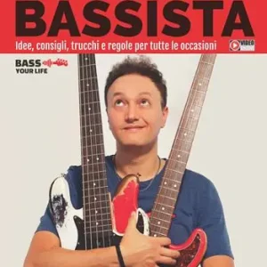 Prezzo Scontato Guida pratica del bassista. Idee, consigli, trucchi e regole per tutte le occasioni