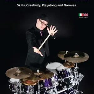Pagamento Sicuro Next level drumming. Skills, Creativity, Playalong and grooves. Ediz. italiana e inglese. Con File audio online