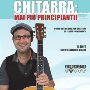 Chitarra mai più principianti. Corso di chitarra per smettere di essere principianti. Con video online Popolare