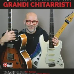 Stili e tecniche dei grandi chitarristi. Metodo A Buon Prezzo