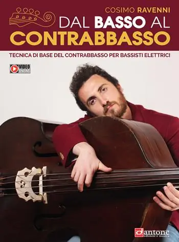 Dal basso al contrabbasso. Tecnica di base del contrabbasso per bassisti elettrici. Con espansione online Nuovo Arrivo