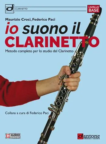 Vendita Finale Io suono il clarinetto. Metodo completo per lo studio del clarinetto