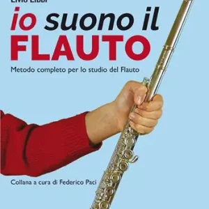 Io suono il flauto. Metodo completo per lo studio del flauto Offerta Lampo