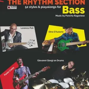 Professionale The rhythm section. Bass. 52 styles & playalong for Bass. Metodo. Ediz. bilingue. Con File audio per il download
