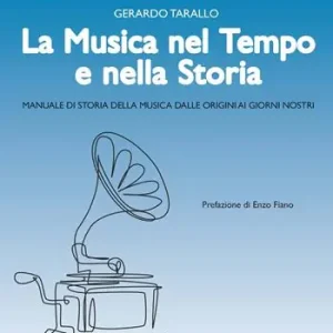 La musica nel tempo e nella storia. Manuale di storia della musica dalle origini ai giorni nostri Offerta Limitata