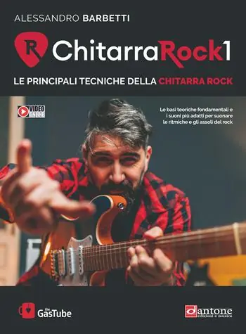 Chitarra rock 1. Le principali tecniche della chitarra rock. Con video online Ultime Pezzi