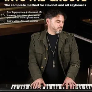 Into the groove. The complete method for clavinet and all keyboards. Metodo. Ediz. italiana e inglese. Con video online Occasione Imperdibile