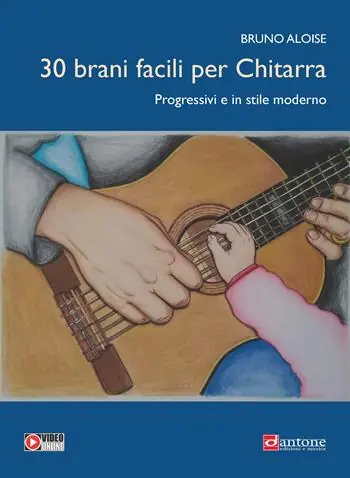 30 brani facili per chitarra. Progressivi e in stile moderno. Con video online Prezzo Conveniente
