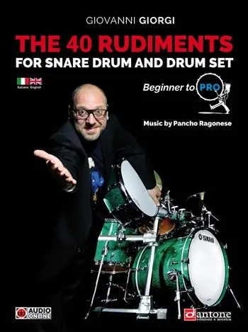 The 40 rudiments for snare drum and drumset. Beginner to pro. Ediz. italiana e inglese. Con audio online Di Tendenza