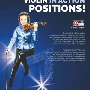 Violin in action. Positions. Metodo. Ediz. italiana e inglese. Con video online Scelto Dai Clienti
