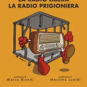Offerta Speciale La radio libera la radio prigioniera