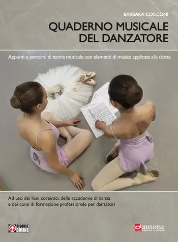 Quaderno musicale del danzatore. Teoria e pratica musicale per la danza. Per le Scuole superiori. Con espansione online Novità