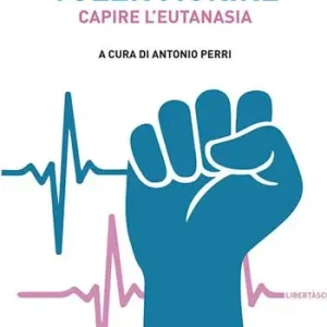 Voler morire. Capire l‘eutanasia Prezzo Basso