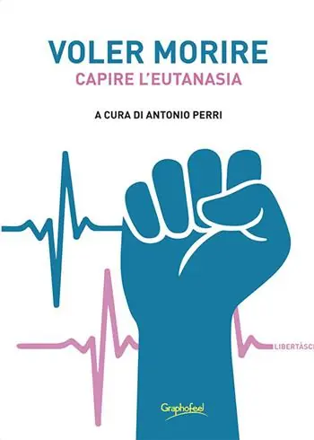 Voler morire. Capire l‘eutanasia Prezzo Basso