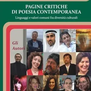 Pagine critiche di poesia contemporanea. Linguaggi e valori comuni fra diversità culturali Esclusivo