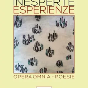 Soddisfatti O Rimborsati Inesperte esperienze. Opera omnia