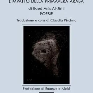 Genesi della memoria. L‘impatto della primavera araba Economico