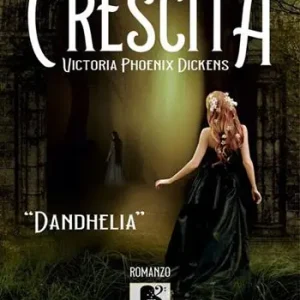 Crescita. Dandhelia Solo Oggi