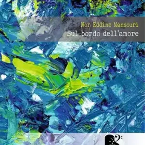 Sul bordo dell‘amore. Poesia e narrativa Ultima Occasione
