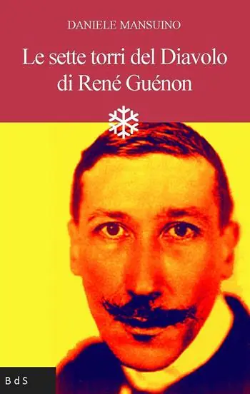 Offerta Lampo Le sette torri del diavolo di René Guénon