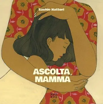 Ascolta, mamma. Ediz. illustrata Non Perdere