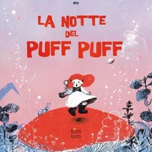 Affare La notte del Puff Puff. Ediz. illustrata