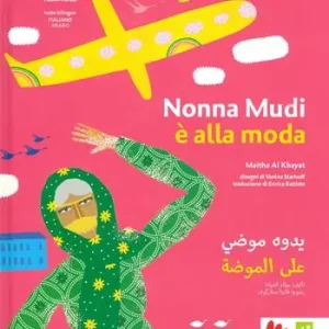 Nonna Mudhi è alla moda. Ediz. araba e italiana Ultime Pezzi