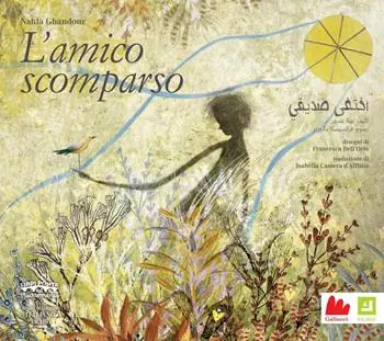 Compra Oggi Stesso L‘amico scomparso. Ediz. italiana e araba