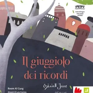 Sconto Il giuggiolo dei ricordi. Ediz. italiana e araba