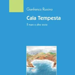 Ultimissimo Modello Cala tempesta. Il mare e altre storie