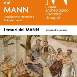 Acquista Ora Storie dal MANN. I capolavori si raccontano. Guida letteraria