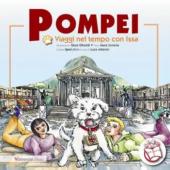 Offerta Del Giorno Pompei. Viaggi nel tempo con Issa