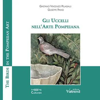 Gli uccelli nell‘arte pompeiana-The birds in the pompeiian art Offerta Del Giorno