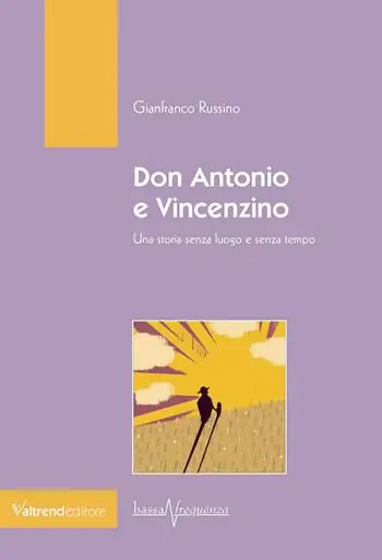 Ultima Occasione Don Antonio e Vincenzino. Una storia senza luogo e senza tempo